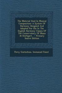 The Material Used in Musical Composition