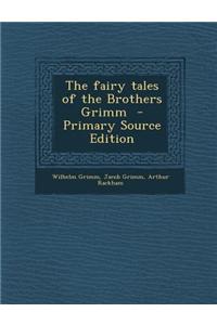 The Fairy Tales of the Brothers Grimm