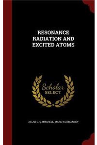 Resonance Radiation and Excited Atoms