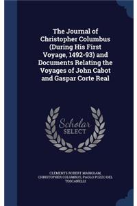 The Journal of Christopher Columbus (During His First Voyage, 1492-93) and Documents Relating the Voyages of John Cabot and Gaspar Corte Real