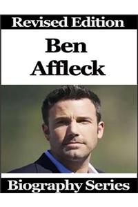 Ben Affleck - Biography Series