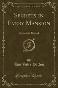 Secrets in Every Mansion