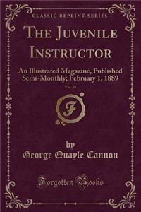 The Juvenile Instructor, Vol. 24