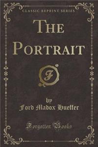 The Portrait (Classic Reprint)