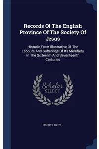 Records Of The English Province Of The Society Of Jesus