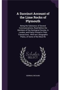 A Succinct Account of the Lime Rocks of Plymouth