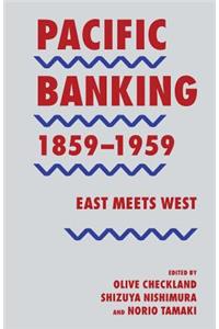 Pacific Banking, 1859-1959