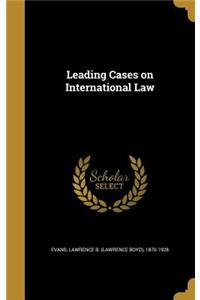 Leading Cases on International Law