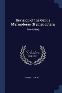 Revision of the Genus Myrmoteras (Hymenoptera