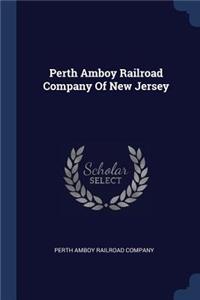 Perth Amboy Railroad Company Of New Jersey