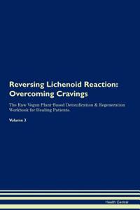 Reversing Lichenoid Reaction