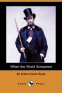 When the World Screamed (Dodo Press)