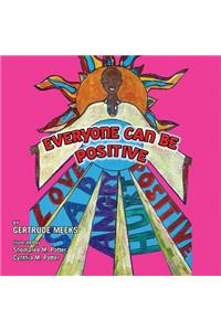 Everyone Can Be Positive