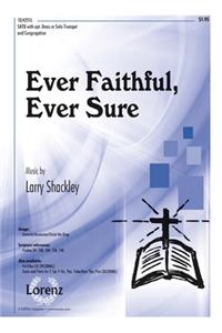 Ever Faithful, Ever Sure