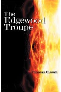 The Edgewood Troupe