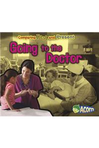 Comparing Past and Present Going to the Doctor Comparing Past and Present