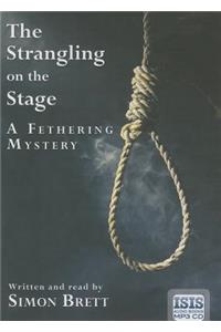 The Strangling on the Stage