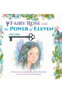 Fairy Rose and The Power of Eleven