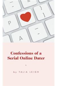 Confessions of a Serial Online Dater