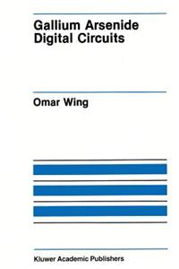 Gallium Arsenide Digital Circuits