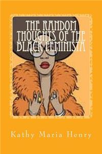 Random Thoughts of The Black Feminista