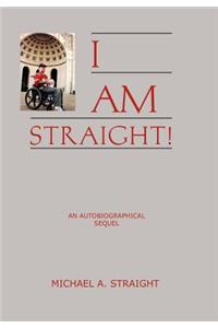 I Am Straight!