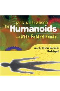 Humanoids and with Folded Hands