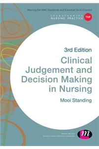 Clinical Judgement and Decision Making in Nursing