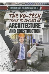 The Vo-Tech Track to Success in Architecture and Construction