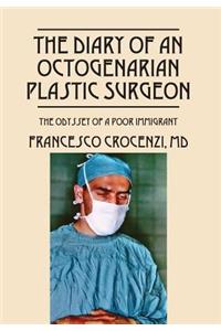 The Diary of an Octogenarian Plastic Surgeon