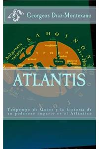 ATLANTIS. Teopompo de Quíos y la historia de un poderoso imperio en el Atlántico