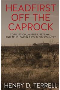 Headfirst off the Caprock