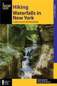 A Falcon Guide: Hiking Waterfalls in New York