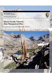 Sierra Nevada Network Data Management Plan