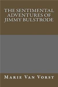 The Sentimental Adventures of Jimmy Bulstrode