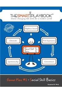 Game Plan #1 - Social Skill Basics: Game-changing life skills for a modern world