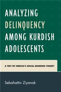 Analyzing Delinquency Among Kurdish Adolescents