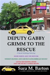 Deputy Gabby Grimm to the Rescue