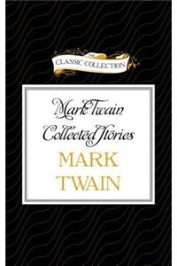 Mark Twain Collected Stories