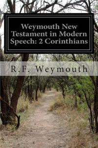 Weymouth New Testament in Modern Speech