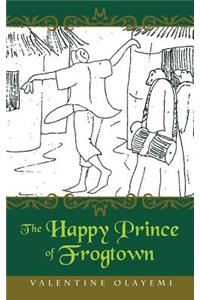 Happy Prince of Frogtown