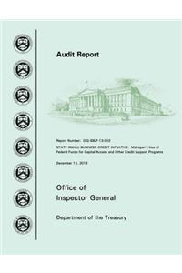 State Small Business Credit Initiative: Michigan's Use of Federal Funds for Capital Access and Credit Support Programs November 30, 2012