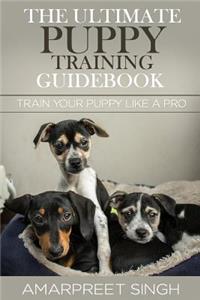 Ultimate Puppy Training Guidebook