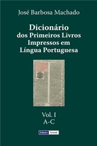 Dicionário dos Primeiros Livros Impressos em Língua Portuguesa