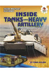 Inside Tanks and Heavy Artillery