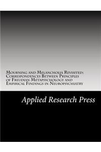 Mourning and Melancholia Revisited