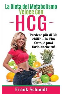 La Dieta del Metabolismo Veloce Con Hcg