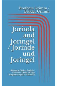 Jorinda and Joringel / Jorinde und Joringel (Bilingual Edition