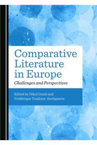 Comparative Literature in Europe: Challenges and Perspectives