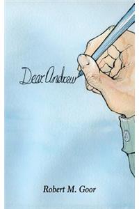Dear Andrew